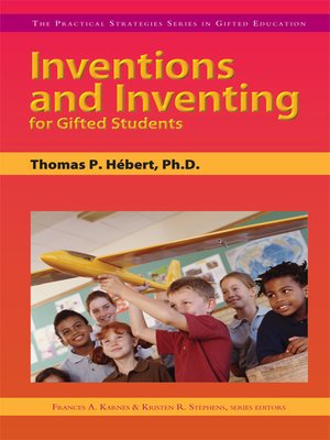 cover image of Inventions and Inventing for Gifted Students